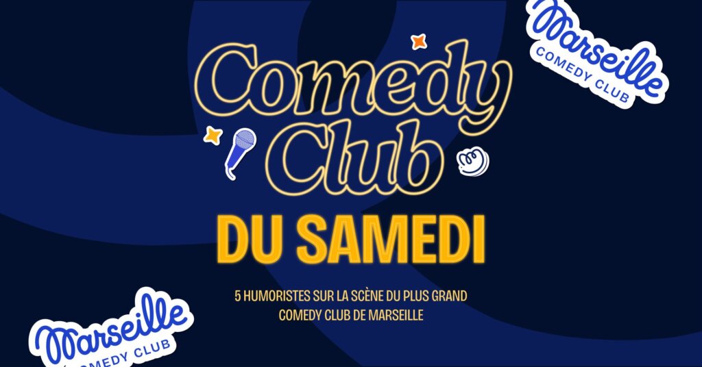 Marseille Comedy Club Les samedis