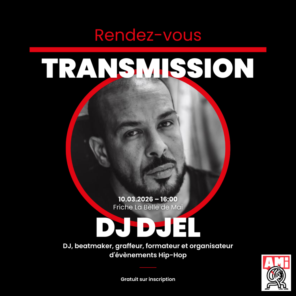 Rendez vous Transmission l'AMI invite DJ Djel